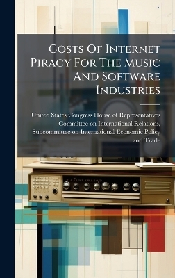 Costs Of Internet Piracy For The Music And Software Industries - 