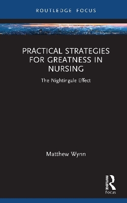 Practical Strategies for Greatness in Nursing