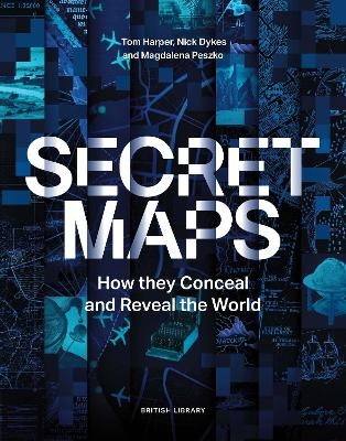 Secret Maps - Tom Harper, Nick Dykes, Magdalena Peszko