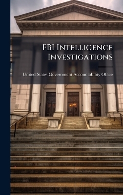FBI Intelligence Investigations - 