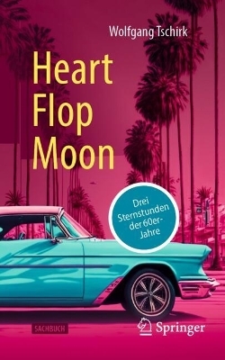 Heart Flop Moon - Wolfgang Tschirk