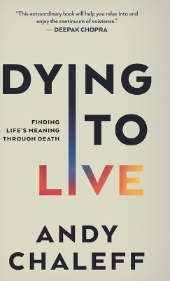 Dying to Live - Andy Chaleff