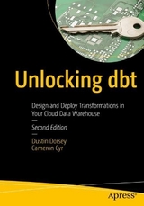 Unlocking dbt - Dorsey, Dustin; Cyr, Cameron