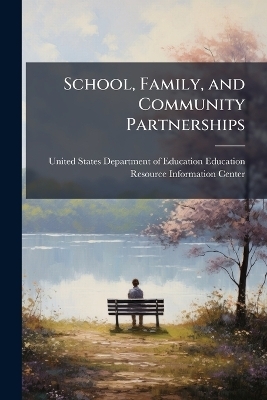 School, Family, and Community Partnerships