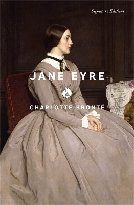 Jane Eyre (Signature Editions) - Charlotte Bronte