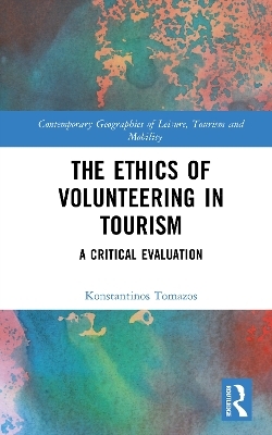The Ethics of Volunteering in Tourism - Konstantinos Tomazos