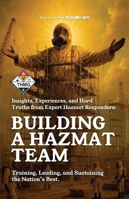 Building a HazMat Team