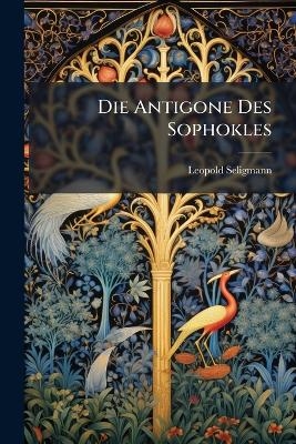 Die Antigone Des Sophokles