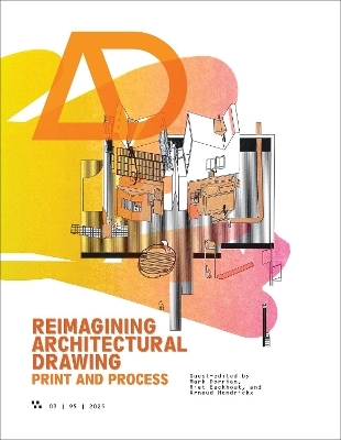 Architectural Design Journal Issue 3 - Ashley Simone, Neil Spiller, Mark Dorrian, Riet Eeckhout, Arnaud Hendricks