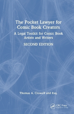 The Pocket Lawyer for Comic Book Creators - Esq. Crowell  Thomas A.