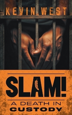 Slam! - Kevin West
