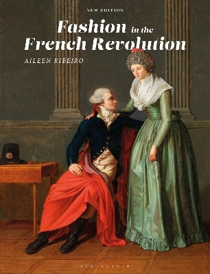 Fashion in the French Revolution - Aileen Ribeiro