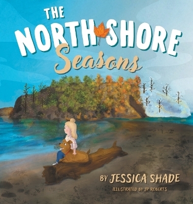 The North Shore Seasons - Jessica Shade