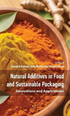 Natural Additives in Food and Sustainable Packaging - 