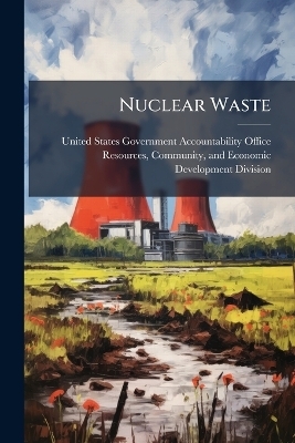Nuclear Waste - 