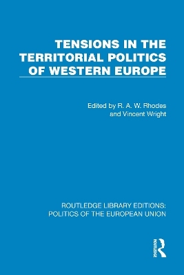 Tensions in the Territorial Politics of Western Europe - 