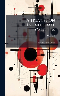 A Treatise On Infinitesimal Calculus