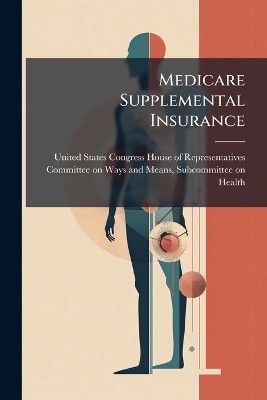 Medicare Supplemental Insurance - 