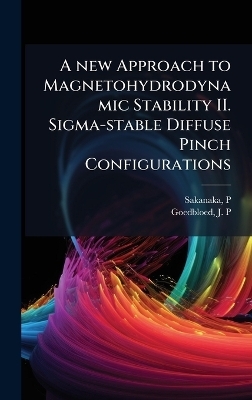A new Approach to Magnetohydrodynamic Stability II. Sigma-stable Diffuse Pinch Configurations - P Sakanaka, J P Goedbloed