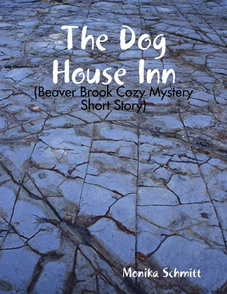 Dog House Inn (Beaver Brook Cozy Mystery Short Story)
