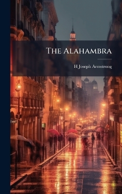 The Alahambra - H Joseph Armstrong