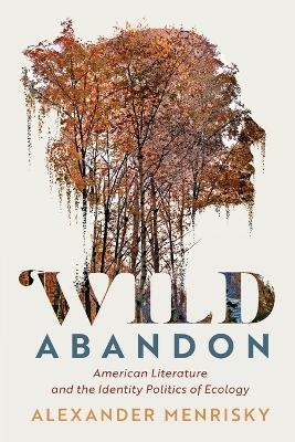 Wild Abandon - Alexander Menrisky