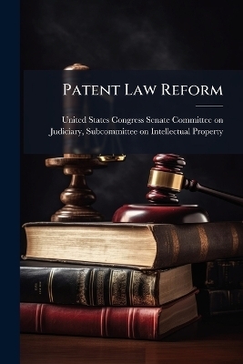 Patent Law Reform