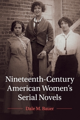 Nineteenth-Century American Women's Serial Novels