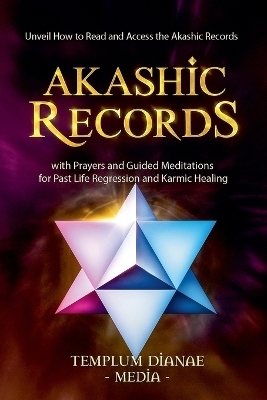 Akashic Records - Templum Dianae Media