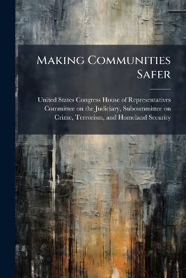 Making Communities Safer - 