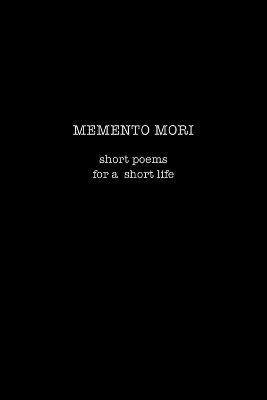 Memento Mori - Scott F Parker