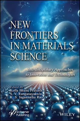 New Frontiers in Materials Science - 