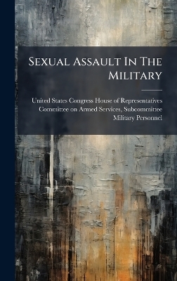 Sexual Assault In The Military - 