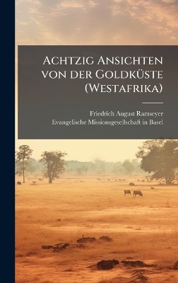 Achtzig Ansichten von der GoldkÃ1/4ste (Westafrika)
