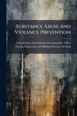 Substance Abuse and Violence Prevention - 