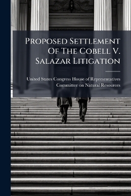 Proposed Settlement Of The Cobell V. Salazar Litigation