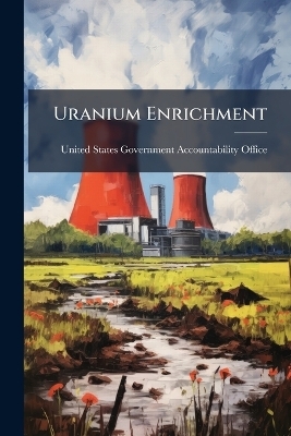 Uranium Enrichment - 