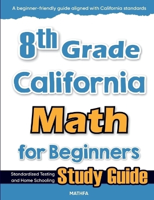 8th Grade California Math for Beginners - Hamid Eslamian