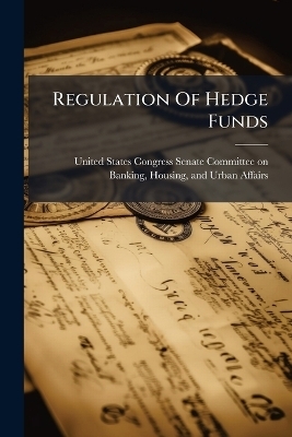 Regulation Of Hedge Funds