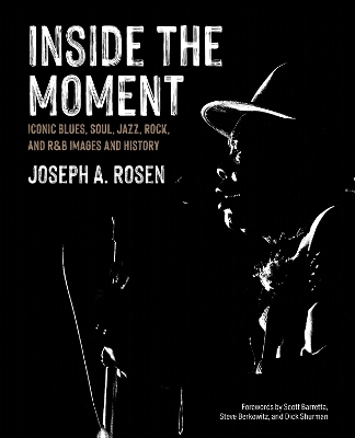 Inside the Moment - Joseph A. Rosen