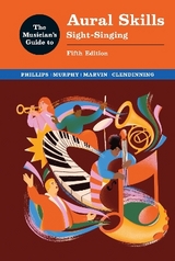 The Musician's Guide to Aural Skills - Phillips, Joel; Murphy, Paul; Marvin, Elizabeth West; Clendinning, Jane Piper