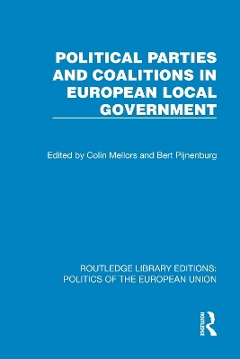 Political Parties and Coalitions in European Local Government