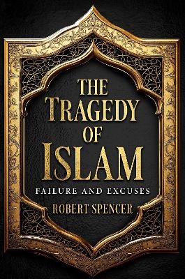 The Tragedy of Islam