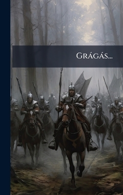 Gr&agrave;g&agrave;s... -  Anonymous