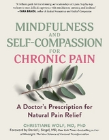 Mindfulness and Self-Compassion for Chronic Pain - Wolf, Christiane