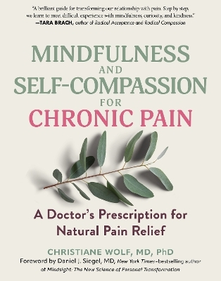Mindfulness and Self-Compassion for Chronic Pain