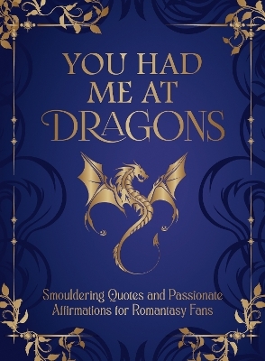 You Had Me at Dragons - Summersdale Publishers