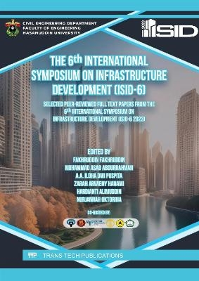 The 6th International Symposium on Infrastructure Development (ISID-6) - 