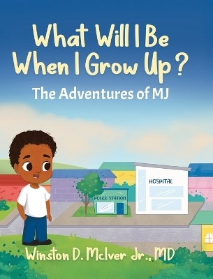 What Will I Be When I Grow Up?