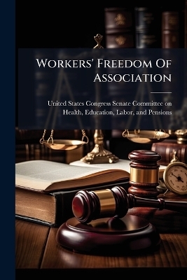 Workers' Freedom Of Association